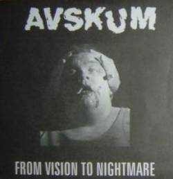 Avskum : From Vision to Nightmare
